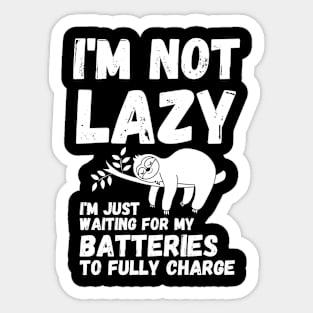 I'm not lazy - energy saving mode - sarcastic saying Sticker